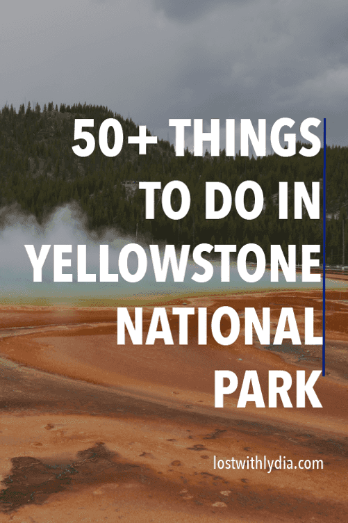 Planning a trip to Yellowstone National Park? This list has over 50 of the best things to do in Yellowstone so that you can explore the best of the park in a limited time.