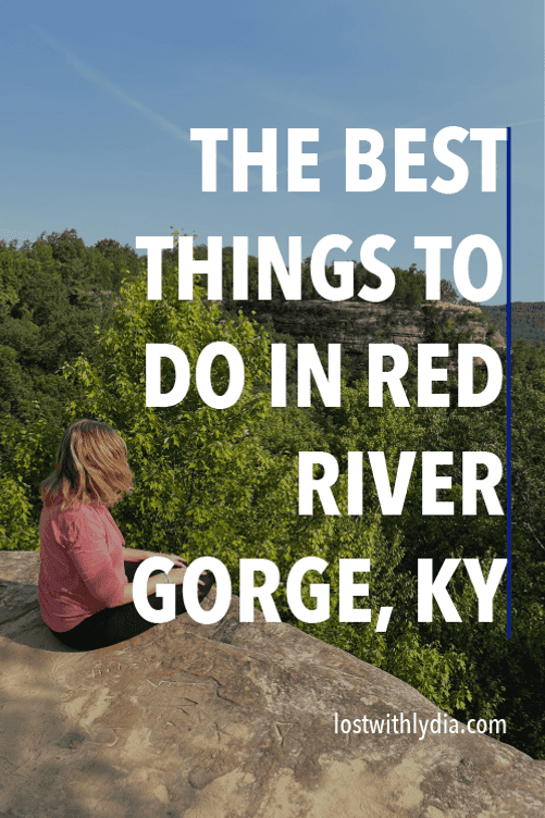 Discover the best things to do in Red River Gorge, Kentucky, from hiking trails in the Gorge, to the best food and more! Enjoy some of the best hiking in Kentucky as you hike in Red River Gorge.